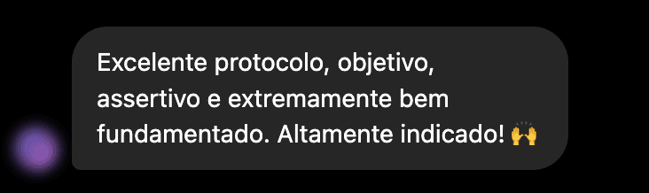 Depoimento: Excelente protocolo, objetivo, assertivo e extremamente bem fundamentado