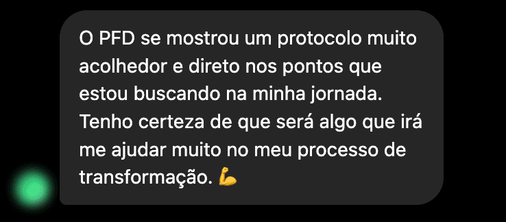 Depoimento: O PFD se mostrou um protocolo muito acolhedor